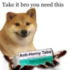 Take it bro you need this Anti-Horny Tabs LIVIA Take tablets 2 to 3 times daily