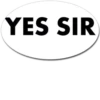 YES SIR