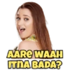 AARE WAAH ITNA BADA?